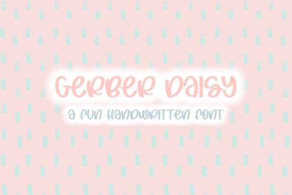 Gerber Daisy Typeface: Elevate Your Brand With Friendly Handwritten Style